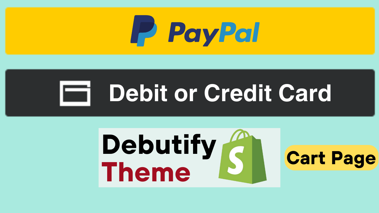 Debutify Theme  – How to Add PayPal Smart Buttons in Shopify Store | Boost Sales