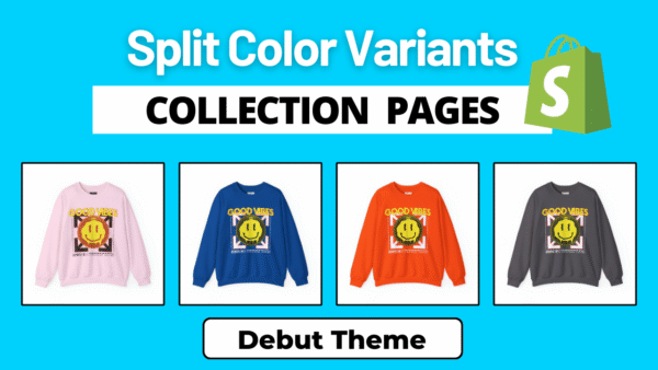 Debut Theme - Show Variants As Separate Products On Collection Page Shopify | [120% More Sales]