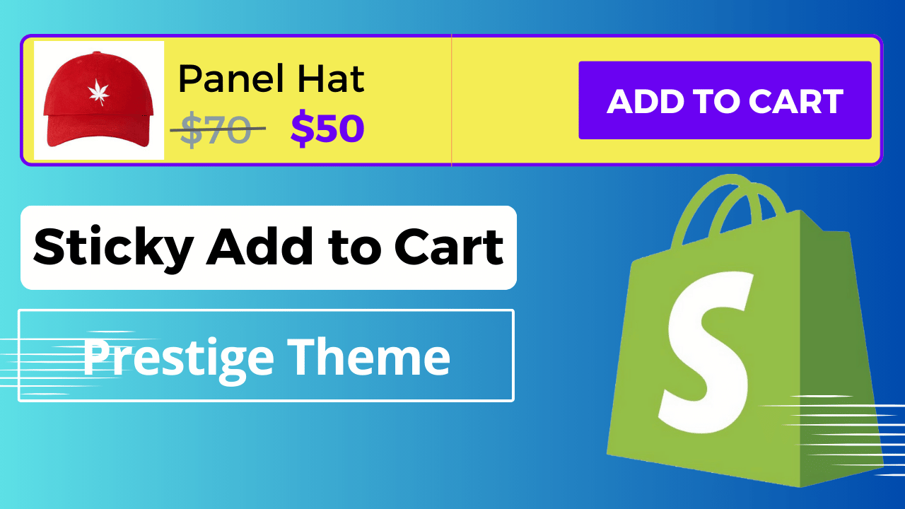 How to Create a Sticky Add to Cart Button On Scroll Prestige Theme Shopify