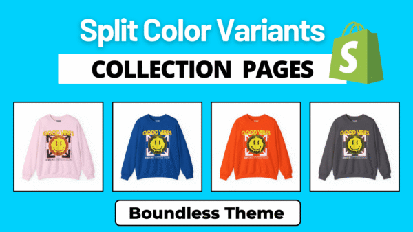 Boundless Theme Show Variants As Separate Products On Collection Page Shopify | [100% More Sales]
