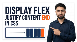 Read more about the article Display Flex Justify Content End in CSS