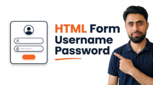 Read more about the article HTML Form Username Password