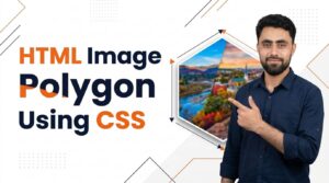 Read more about the article HTML Image Polygon using CSS