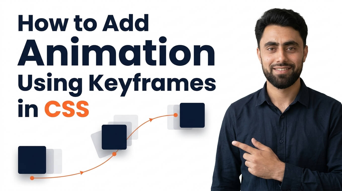 Read more about the article How to add Animation using Keyframes in CSS